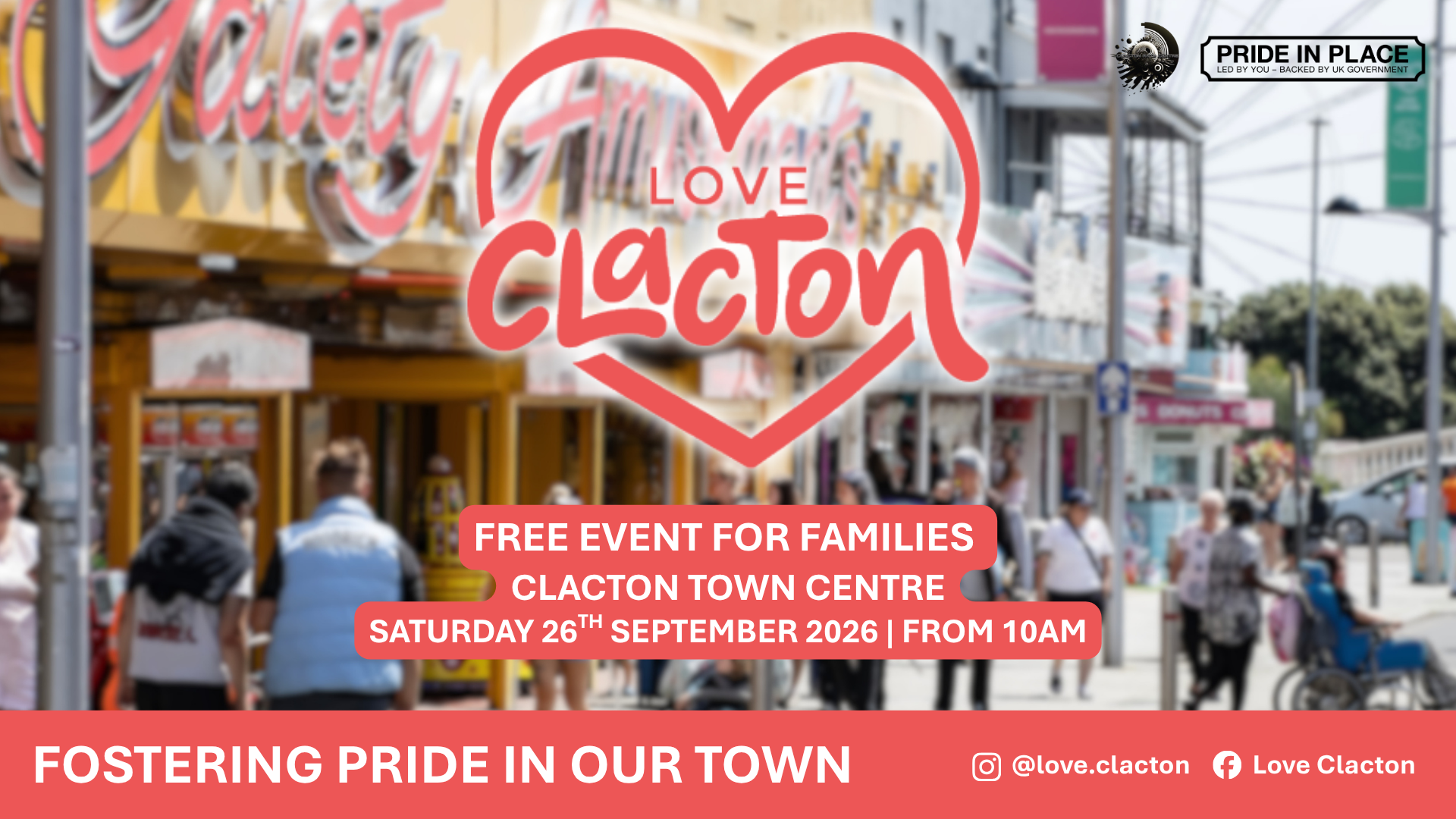 Banner for Love Clacton Day event. Text reads: Free event for families, Clacton Town Centre, Saturday 26th September 2026 from 10am.